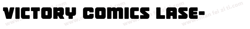 Victory Comics Lase字体转换